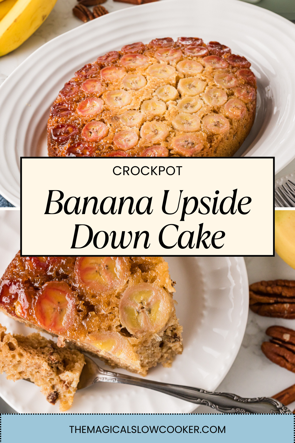 Two images of banana upside down cake with text overlay.