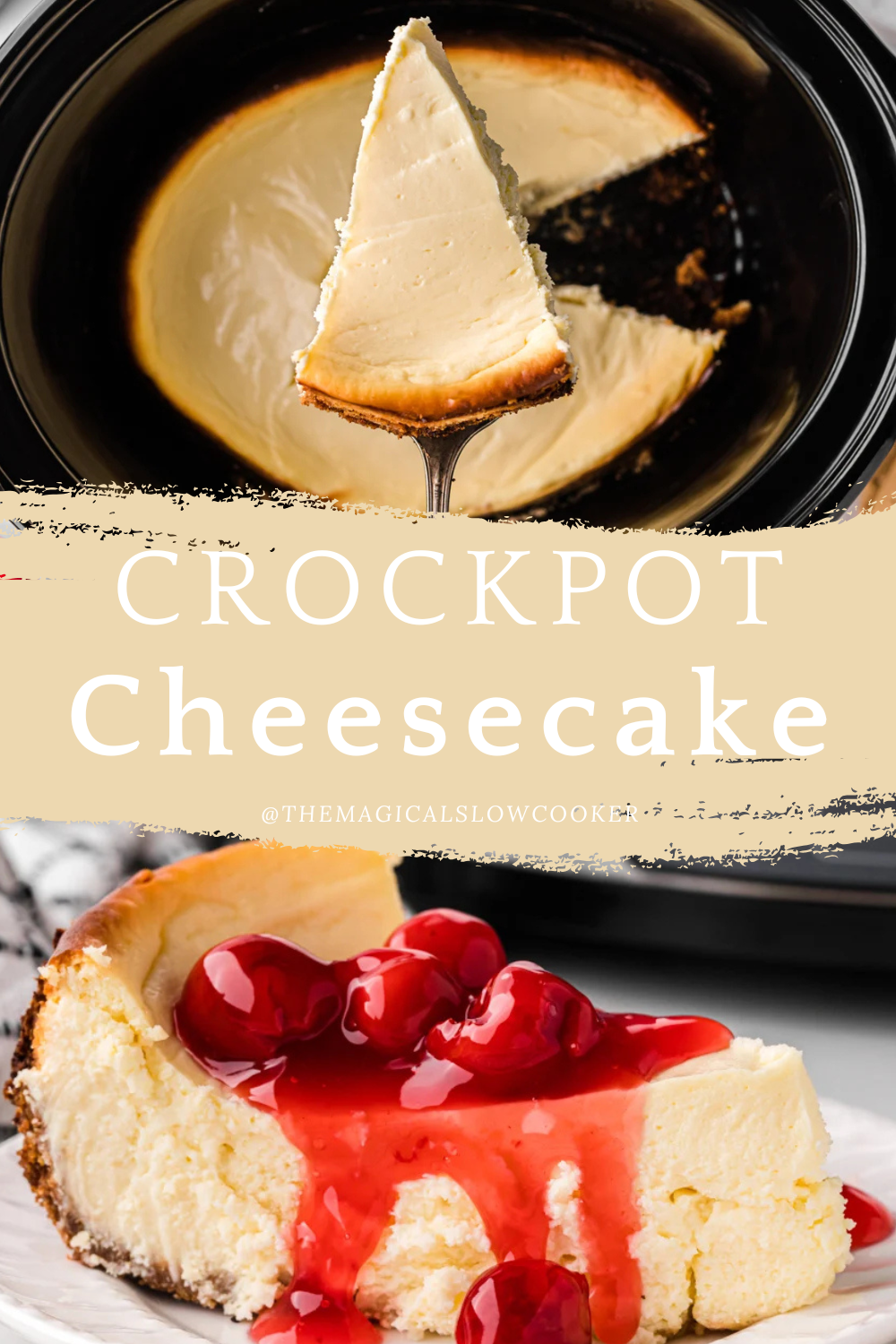 Two images of crockpot cheesecake with text overlay.