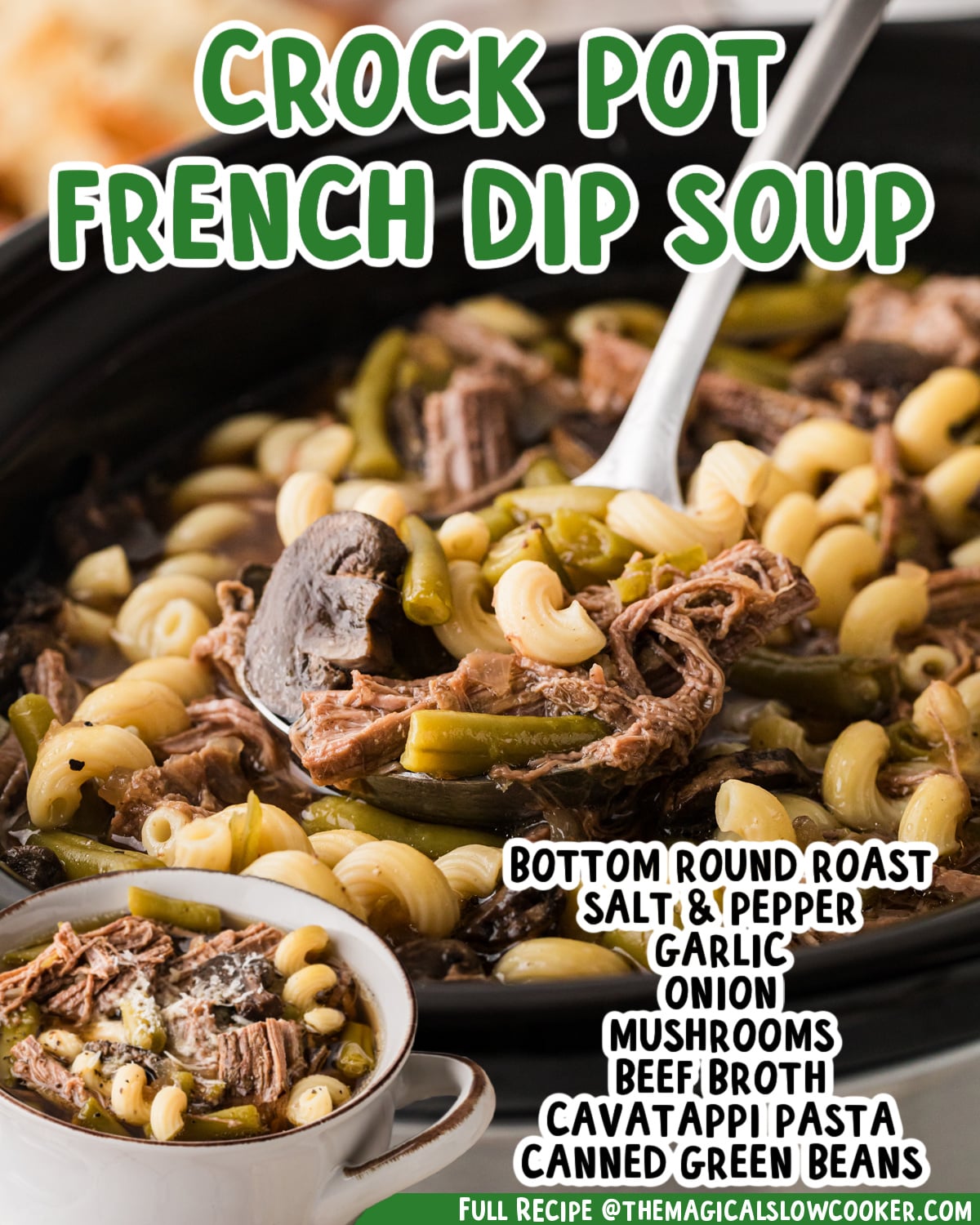 Two images of french dip soup with text list of ingredients.