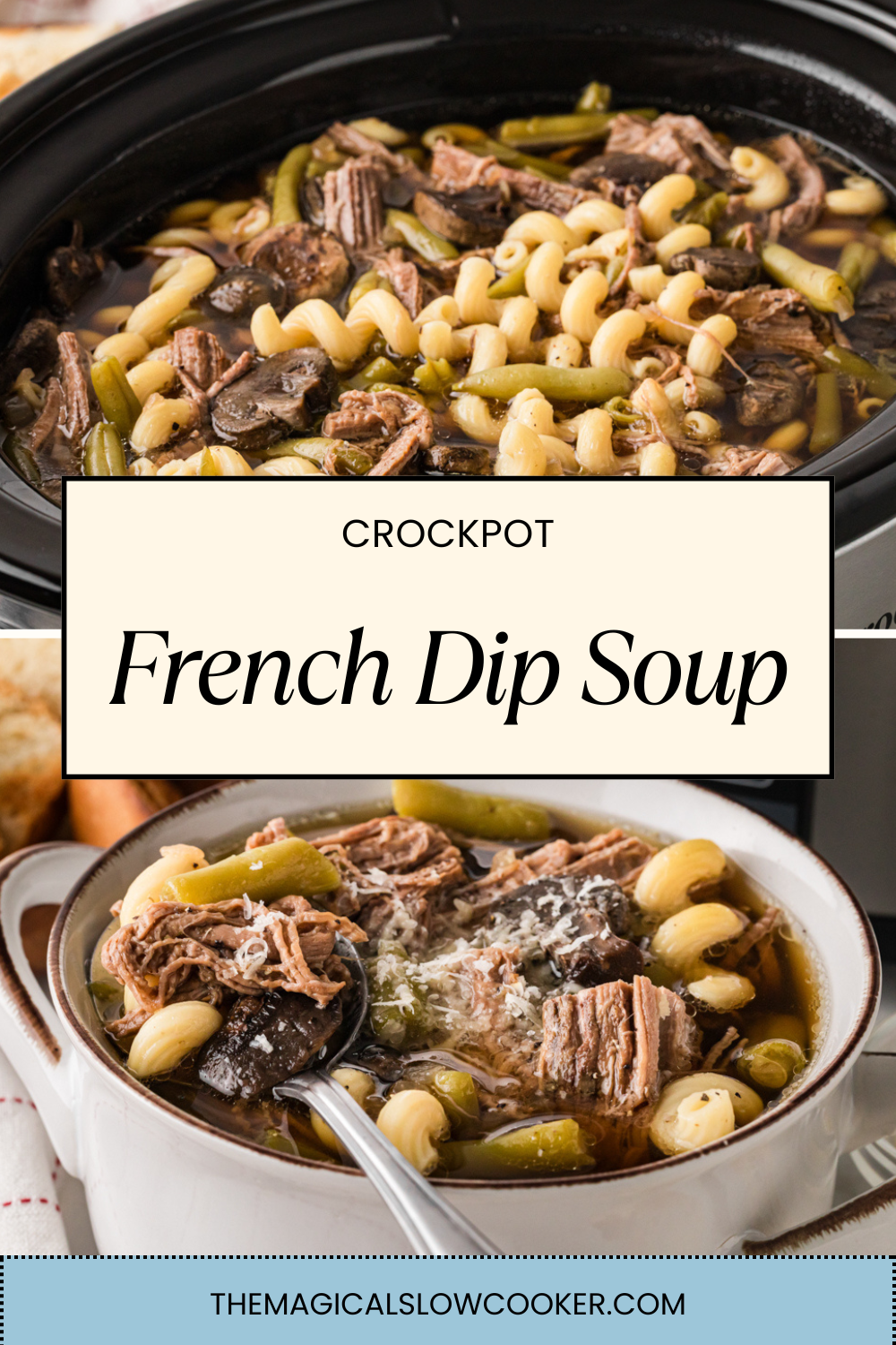 Two images of slow cooker french dip soup with text overlay.