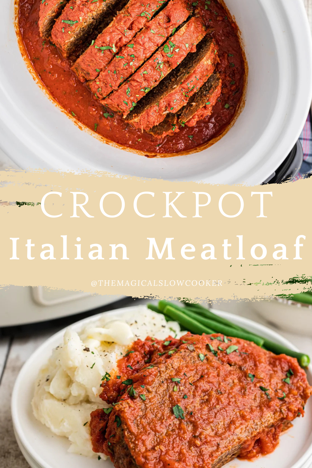 Two images of crockpot italian meatloaf with text overlay.