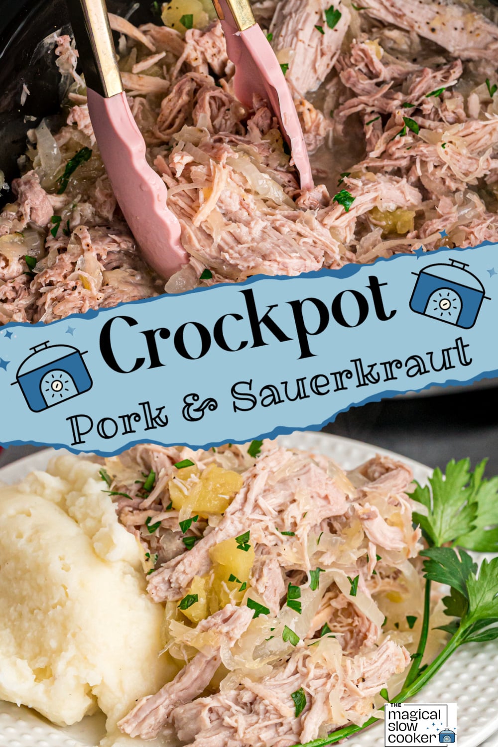 Two images of crockpot pork and sauerkraut with title text overlay.