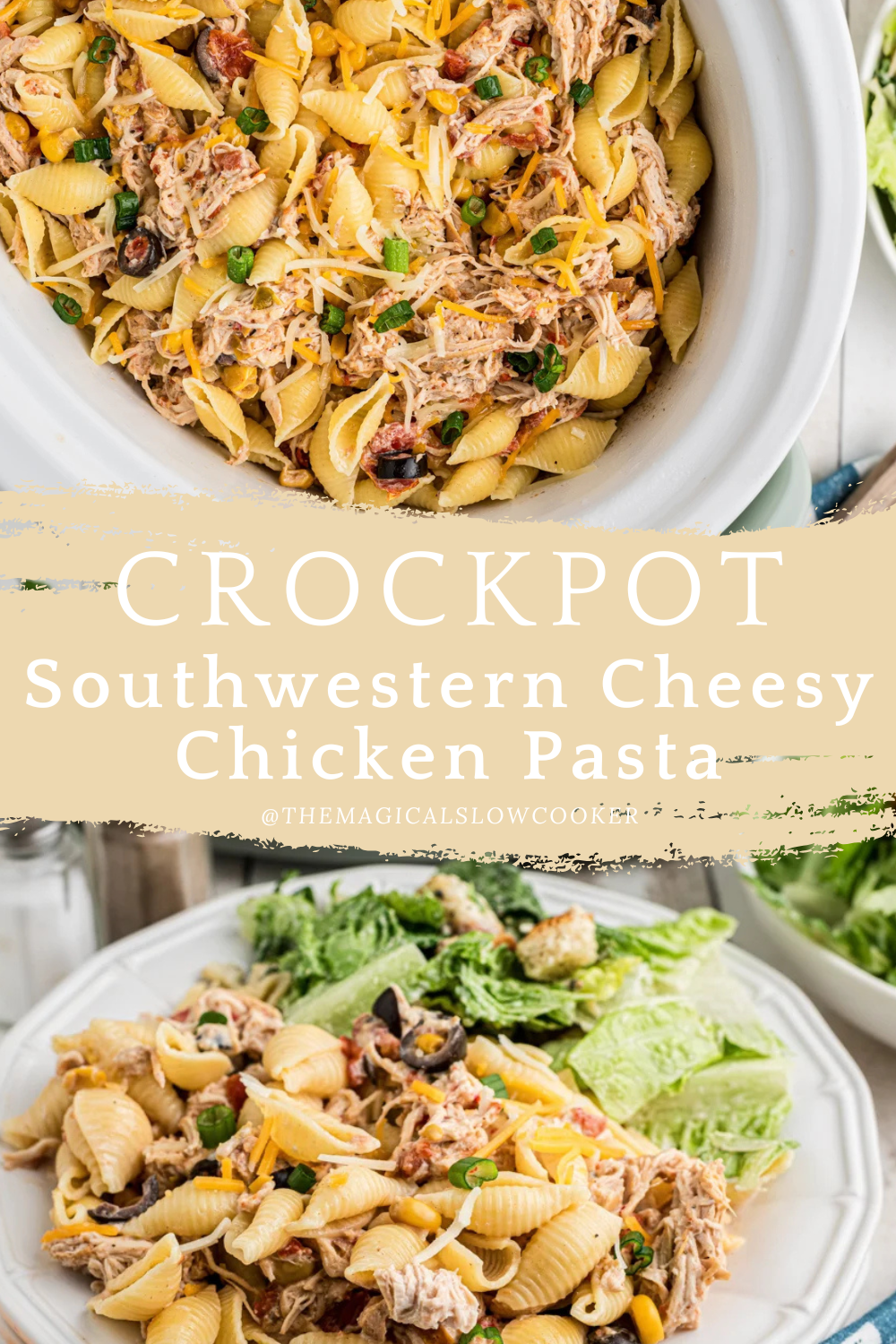 southwestern chicken pasta om a slow cooker and on a plate.