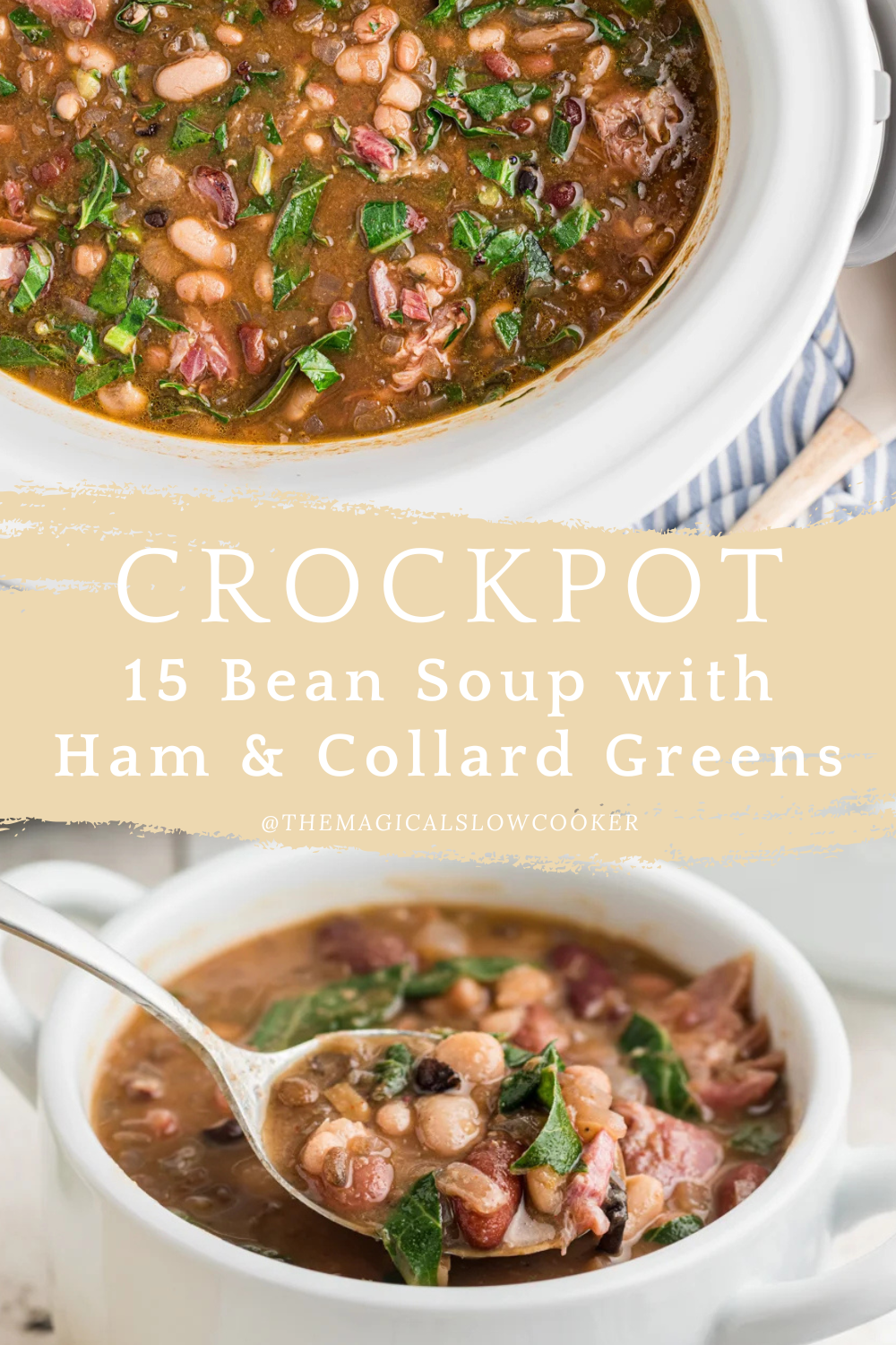 Two images of 15 bean soup with ham and collard greens with text overlay.