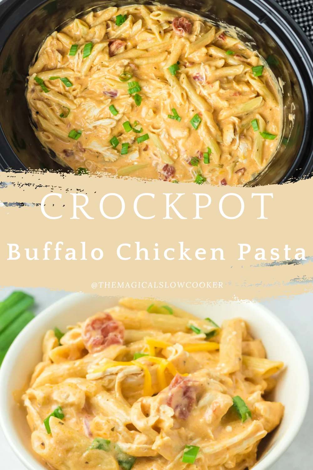 Two images of crockpot buffalo chicken pasta with text overlay.