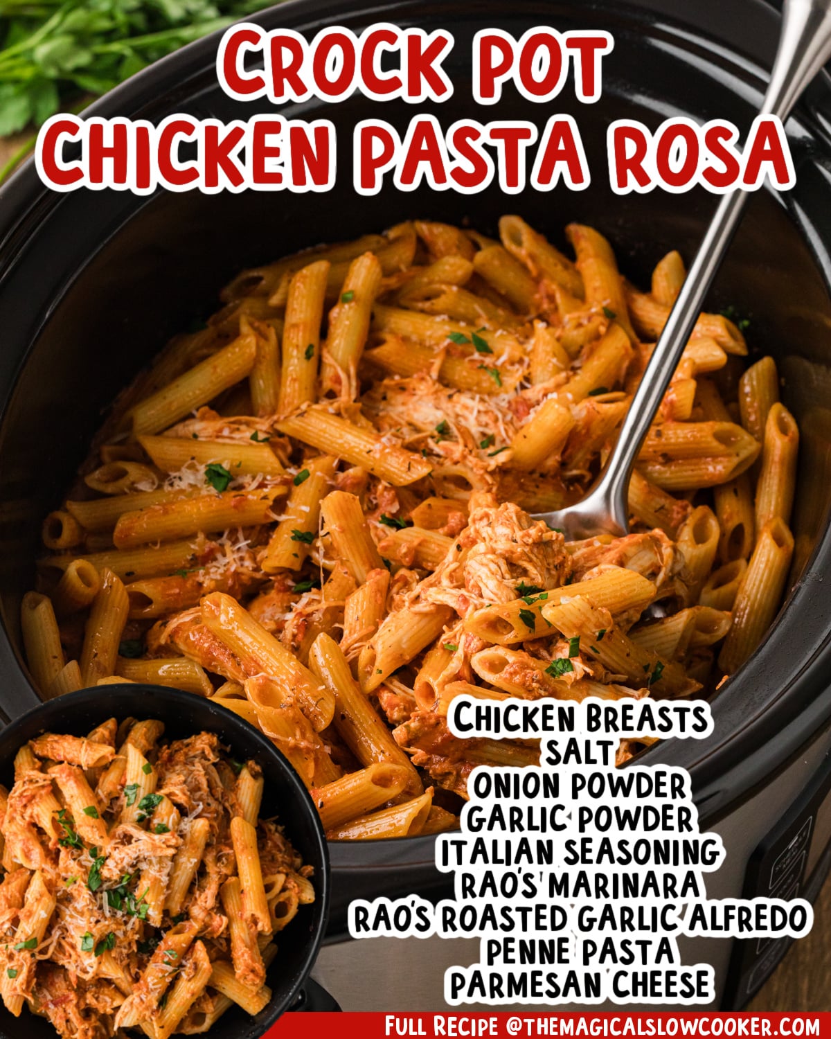 Two images of chicken pasta rosa with text list of ingredients.