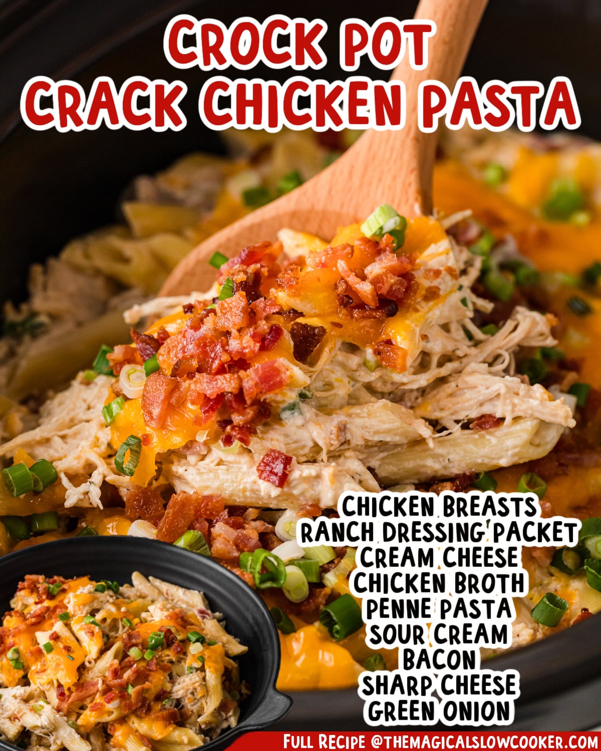 Two images of crack chicken pasta with text list of ingredients.