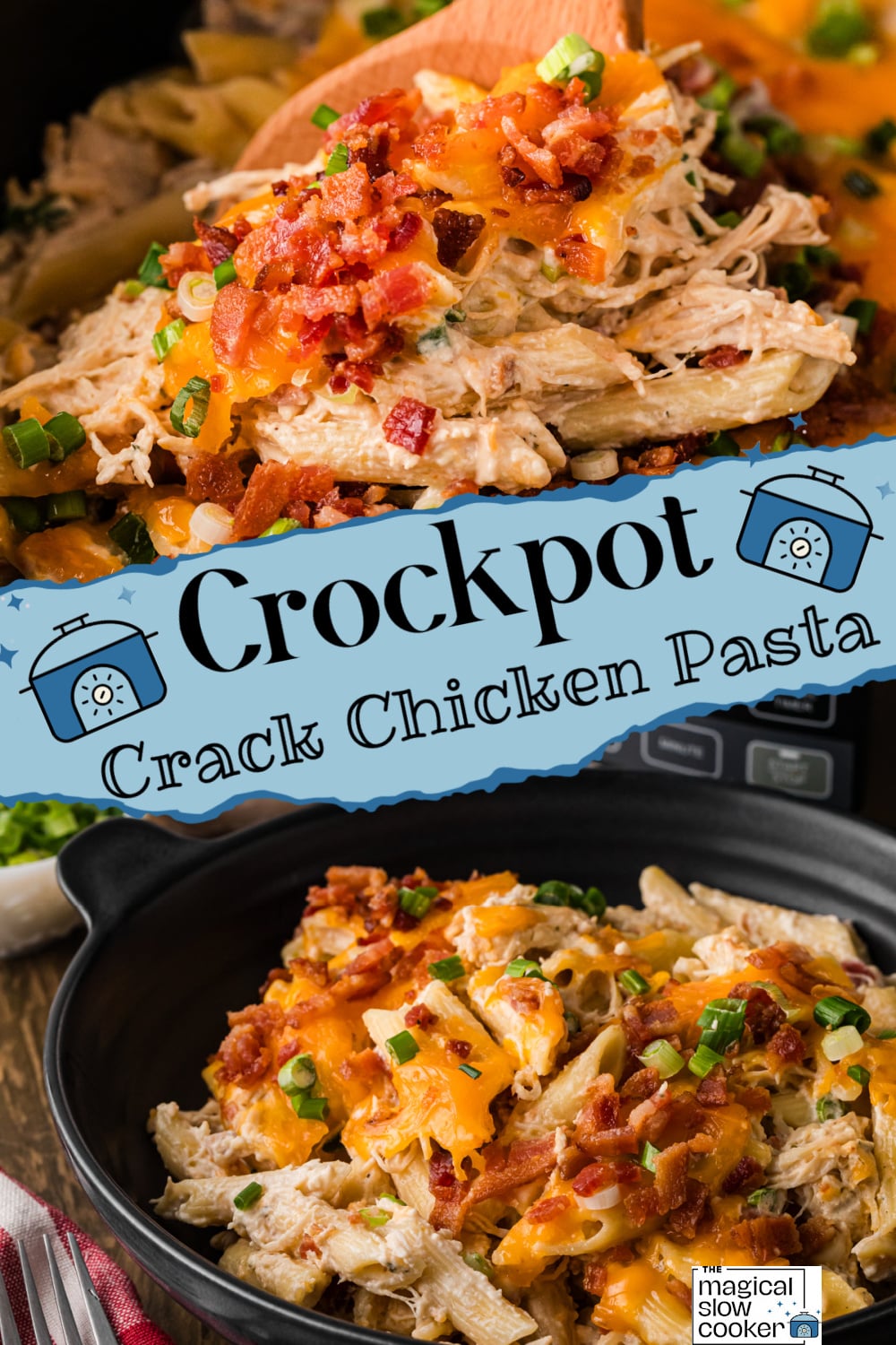 Two images of crockpot crack chicken pasta with title text overlay.