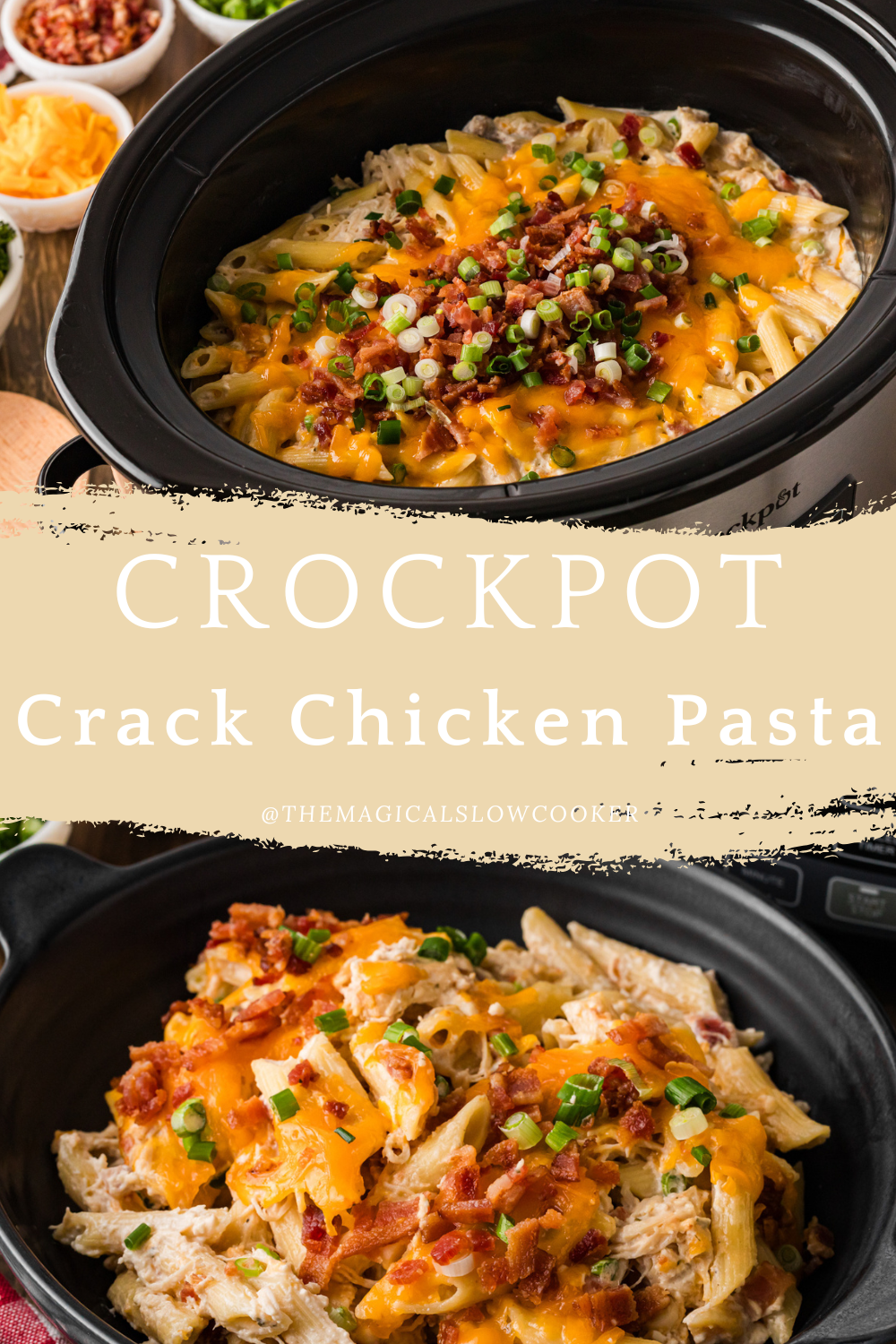 Two images of crack chicken pasta with text overlay.
