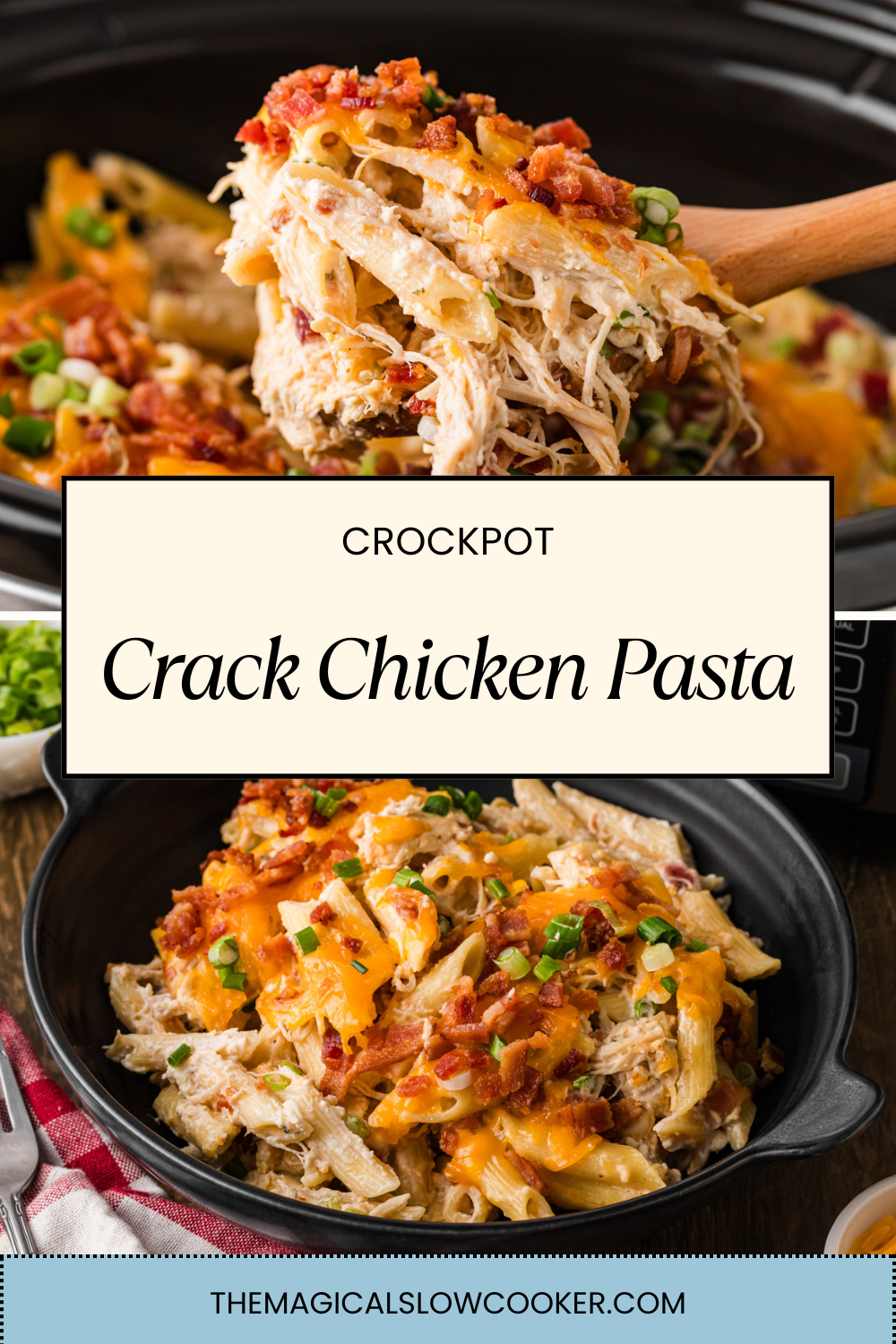 Two images of slow cooker crack chicken pasta with text overlay.