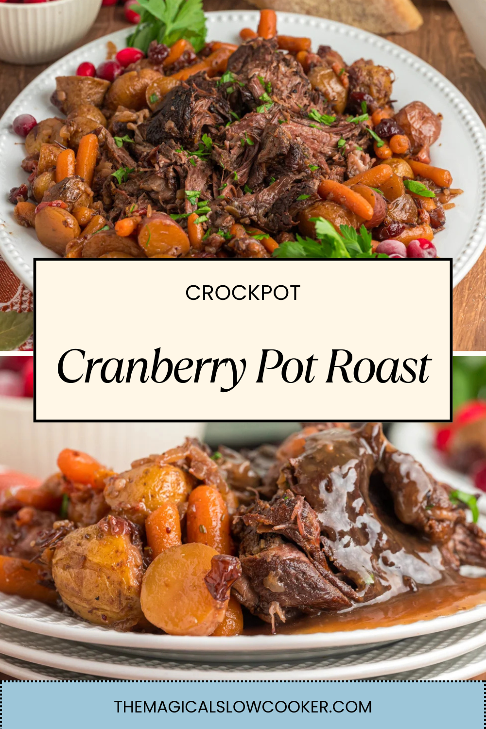 Two images of crockpot cranberry pot roast with text overlay.