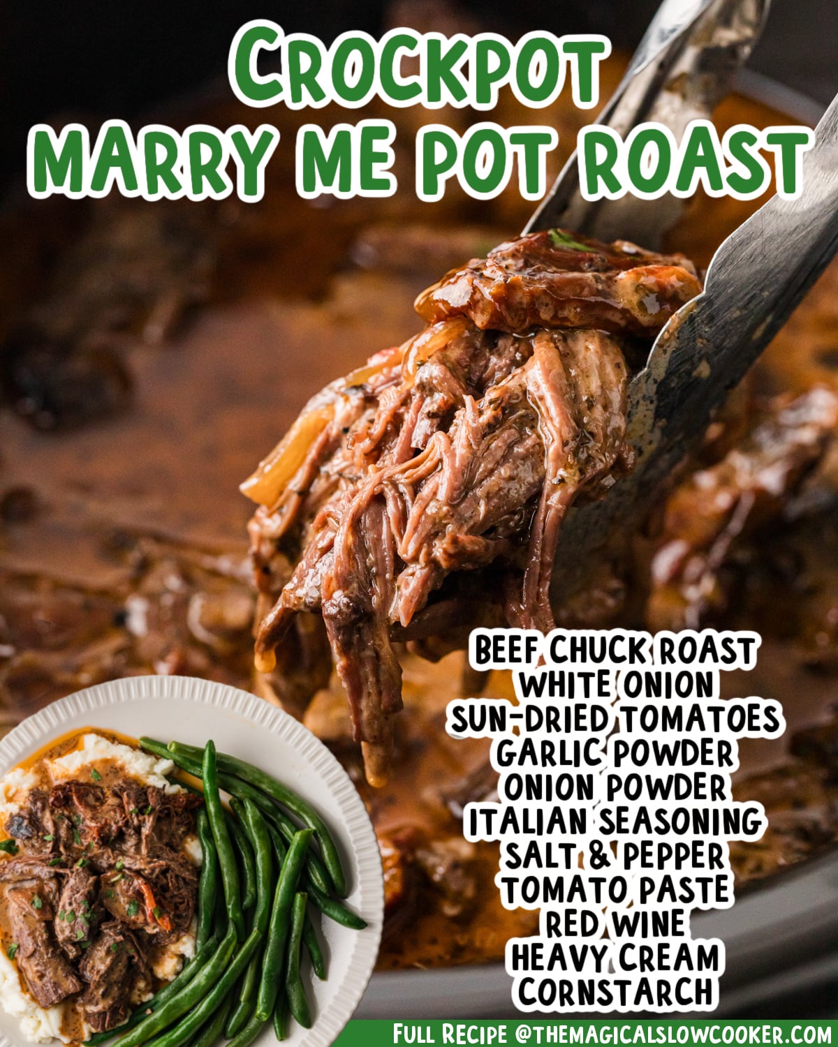 Two images of marry me pot roast with text list of ingredients.