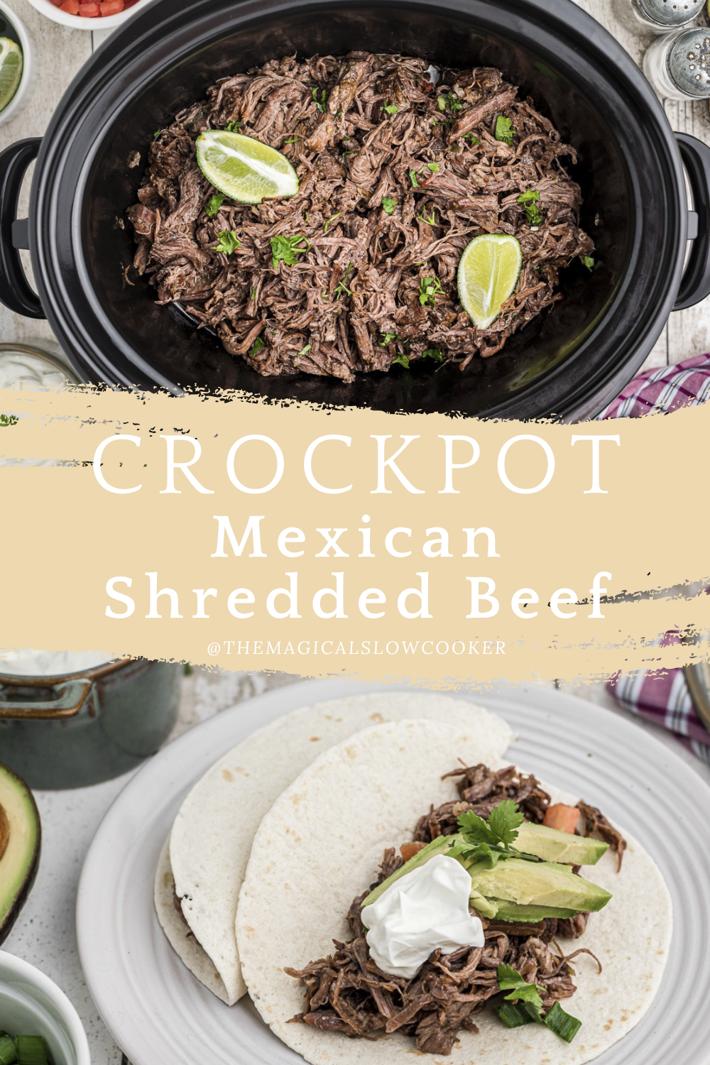Two images of crockpot mexican shredded beef with text overlay.