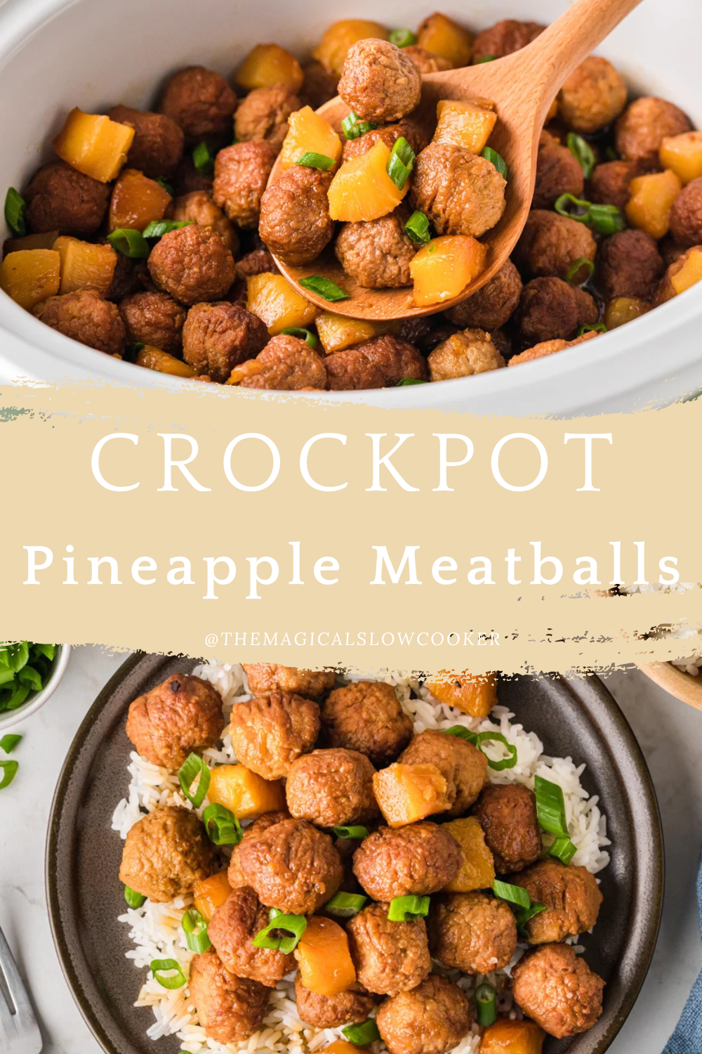 Two images of crockpot pineapple meatballs with text overlay.