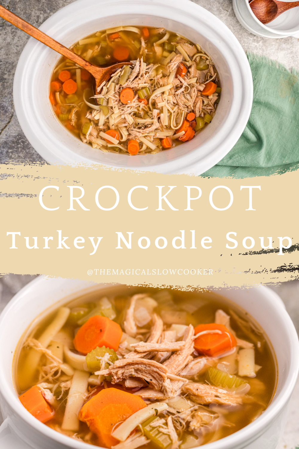 Two images of crockpot turkey noodle soup with text overlay.