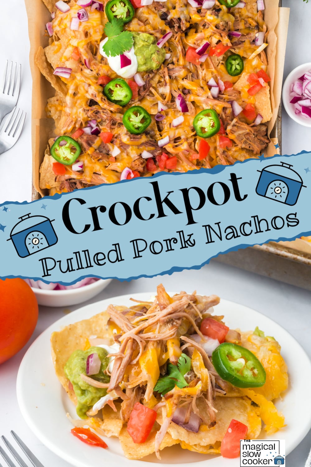 Two images of crockpot pulled pork nacchos with title text overlay.